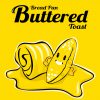 Toasted Bread • Buttered